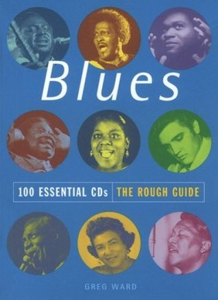 The Rough Guide: Blues 100 Essential CDs