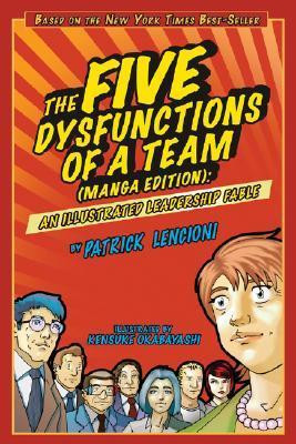 Patrick M. Lencioni / The Five Dysfunctions of a Team: An Illustrated Leadership Fable (Graphic Novel)