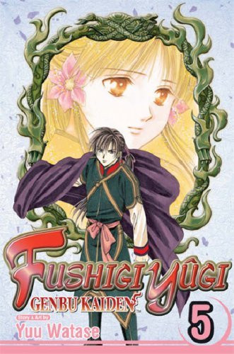 Yuu Watase / Fushigi Yugi: Genbu Kaiden, Volume 5