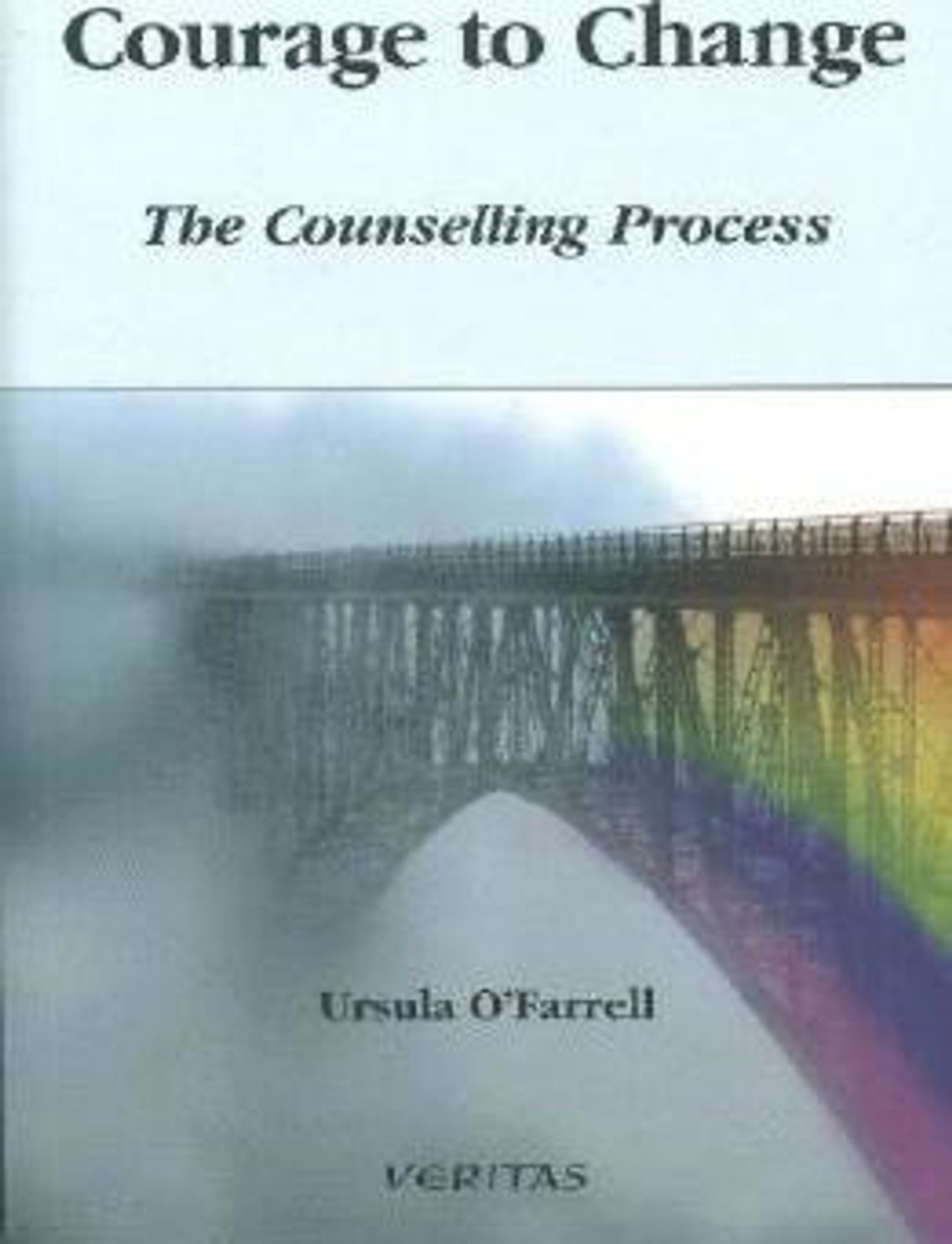 Ursula O'Farrell / Courage to Change (Large Paperback)