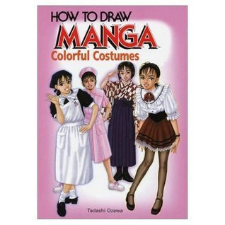 Tadashi Ozawa / How To Draw Manga Volume 14: Colorful Costumes