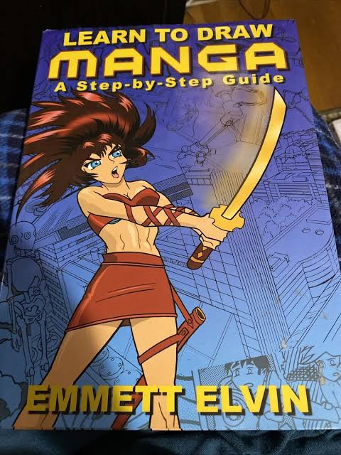 Emmett Elvin / Learn to Draw Manga. A Step-by-Step Guide