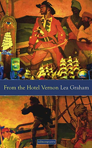 Lea Graham / From the Hotel Vernon (Salmon Poetry) (Unused)
