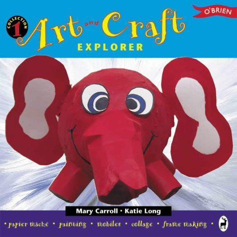 Mary Carroll / Art and Craft Explorer (Children's Picture Book)