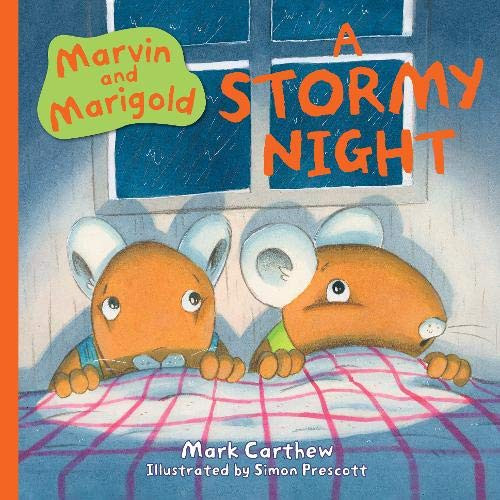 Mark Carthew / Marvin and Marigold: A Stormy Night (Children's Picture Book)