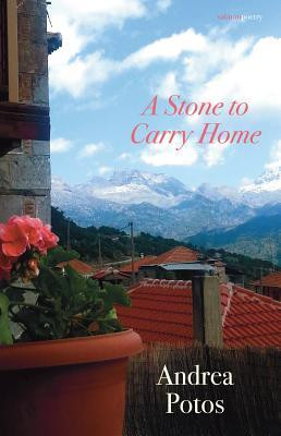 Andrea Potos / A Stone to Carry Home (Salmon Poetry) (Unused)