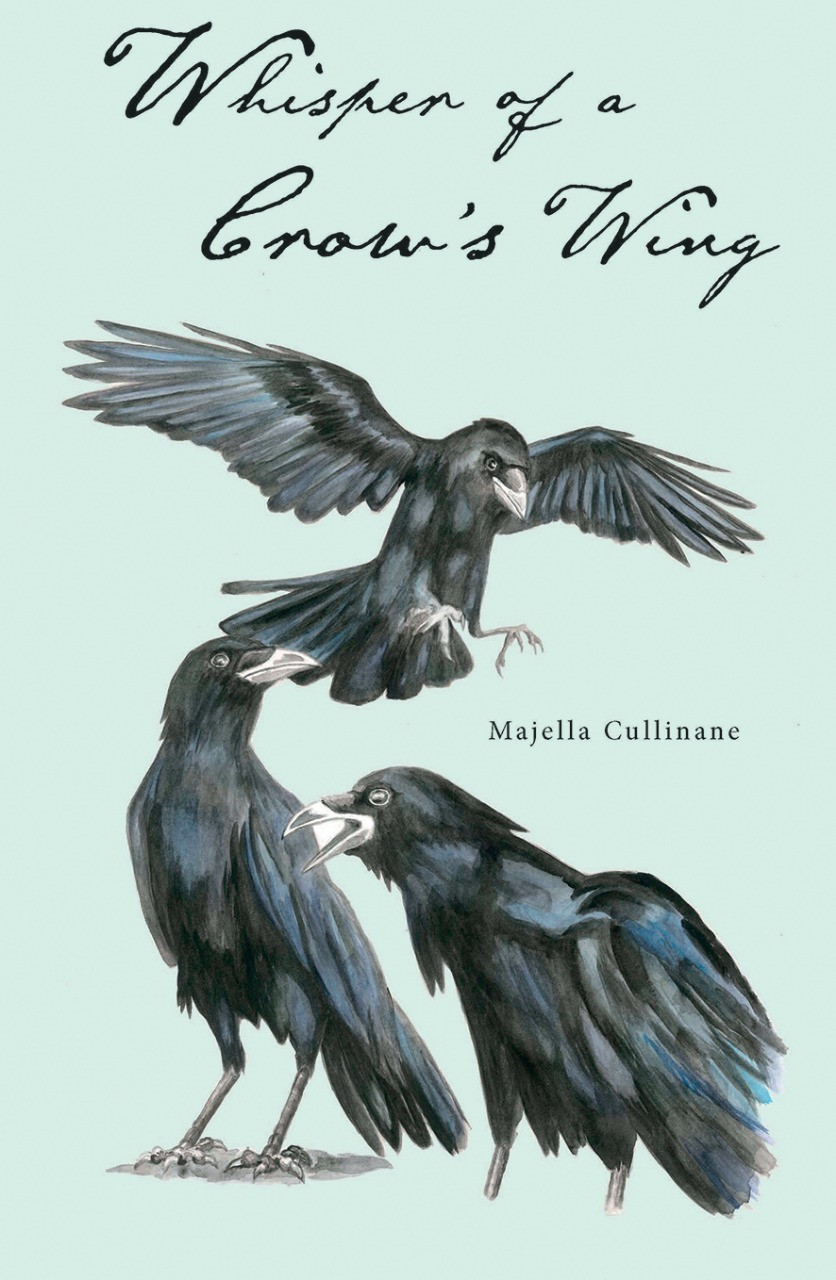 Majella Cullinane / Whisper of a Crow's Wing (Salmon Poetry) (Unused)