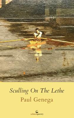 Paul Genega / Sculling on the Lethe (Salmon Poetry) (Unused)