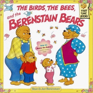 Stan Berenstain / The Birds, the Bees, and the Berenstain Bears (Children's Picture Book)