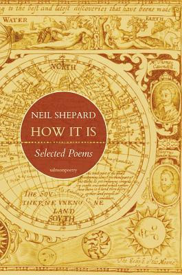 Neil Shepard / How It Is: Selected Poems (Salmon Poetry) (Unused)