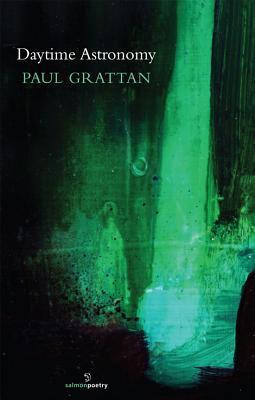 Paul Grattan / Daytime Astronomy (Salmon Poetry) (Unused)