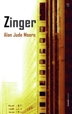 Alan Jude Moore / Zinger (Salmon Poetry) (Unused)