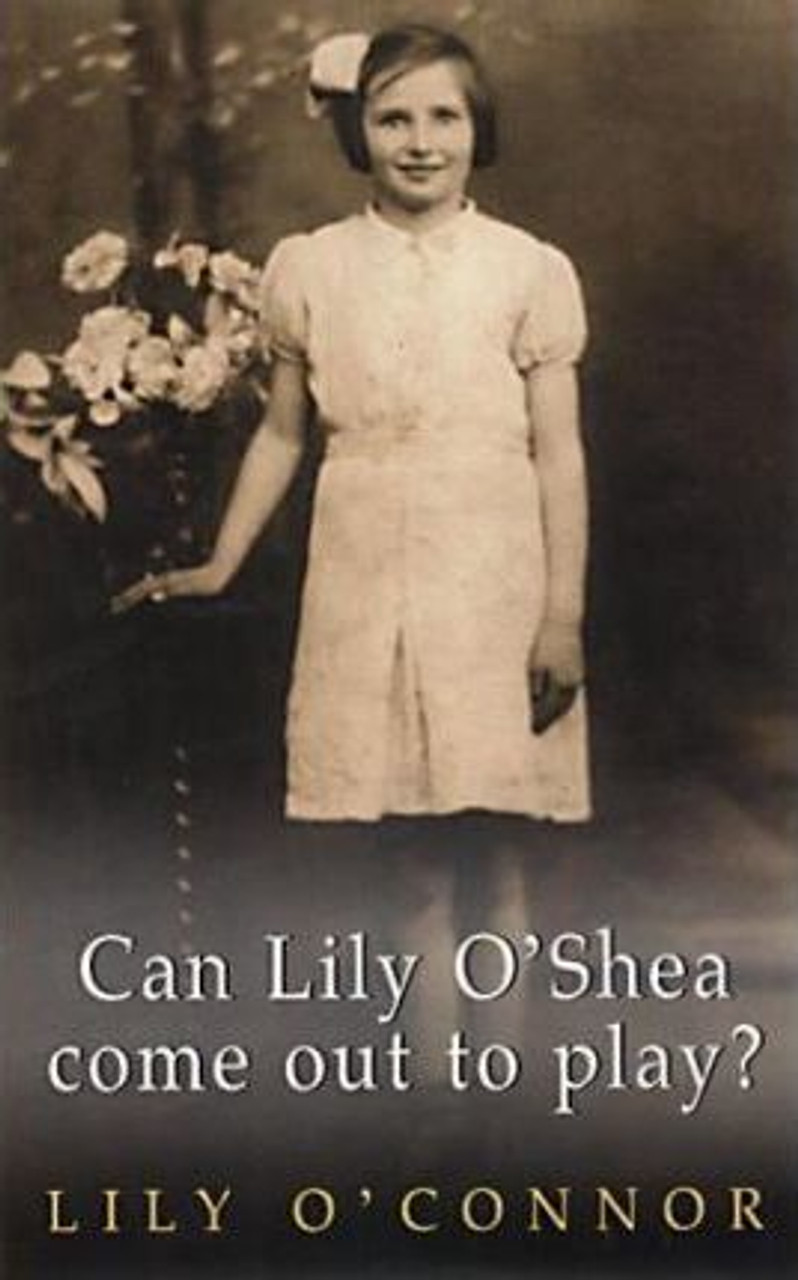 Lily O'Connor / Can Lily O'Shea Come Out to Play? (Large Paperback)