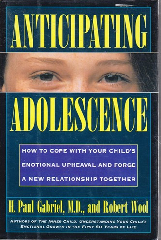 H. Paul Gabriel / Anticipating Adolescence (Hardback)