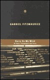 Gabriel Fitzmaurice / Kerry On My Mind: Of Poets, Pedagogues, and Place--Selected Prose (Salmon Poetry) (Unused)