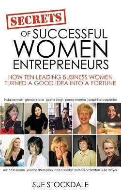Sue Stockdale / Secrets of Successful Women Entrepreneurs (Large Paperback)