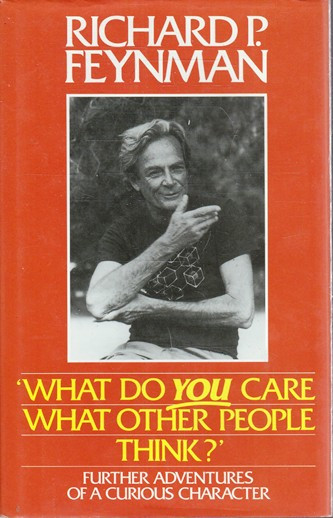 Richard Feynman / What do you care what other people think?(Hardback)