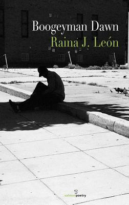 Raina J. León / Boogeyman Dawn (Salmon Poetry) (Unused)