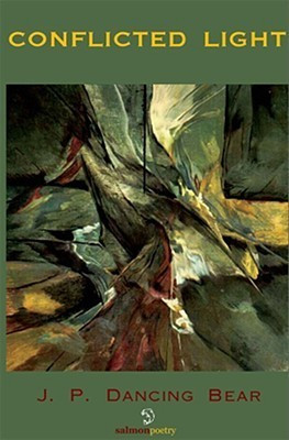 J.P. Dancing Bear / Conflicted Light (Salmon Poetry) (Unused)