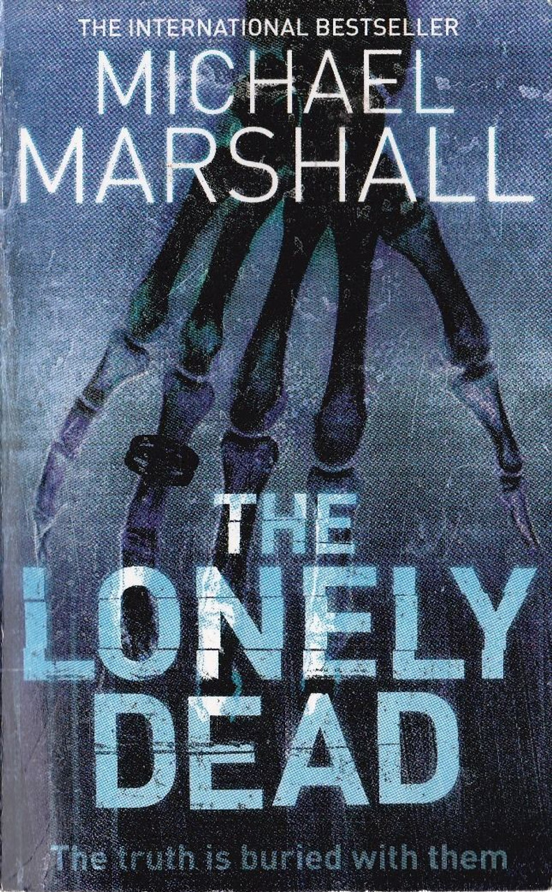 Michael Marshall / The Lonely Dead