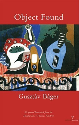Gusztáv Báger / Object Found (Salmon Poetry) (Unused)