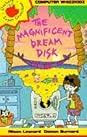 Alison Leonard / Computer Whizzkids: the Magnificent Dream Disk (Hardback)