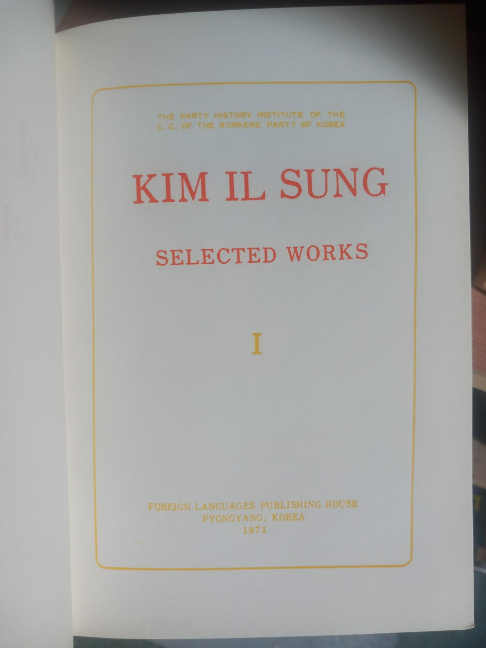 Kim Il Sung - Selected Works ( Volumes 1-4, Slipcased, Pyongyang, 1968-71 - North Korea