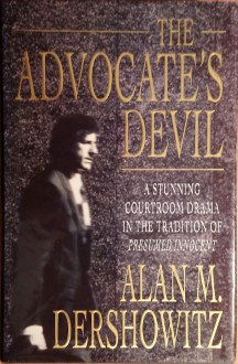 Alan M. Dershowitz / The Advocate's Devil (Hardback)