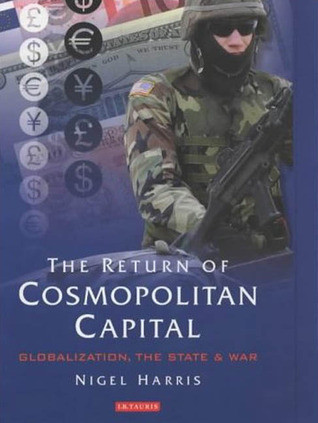 Nigel Harris / The Return of Cosmopolitan Capital (Hardback)