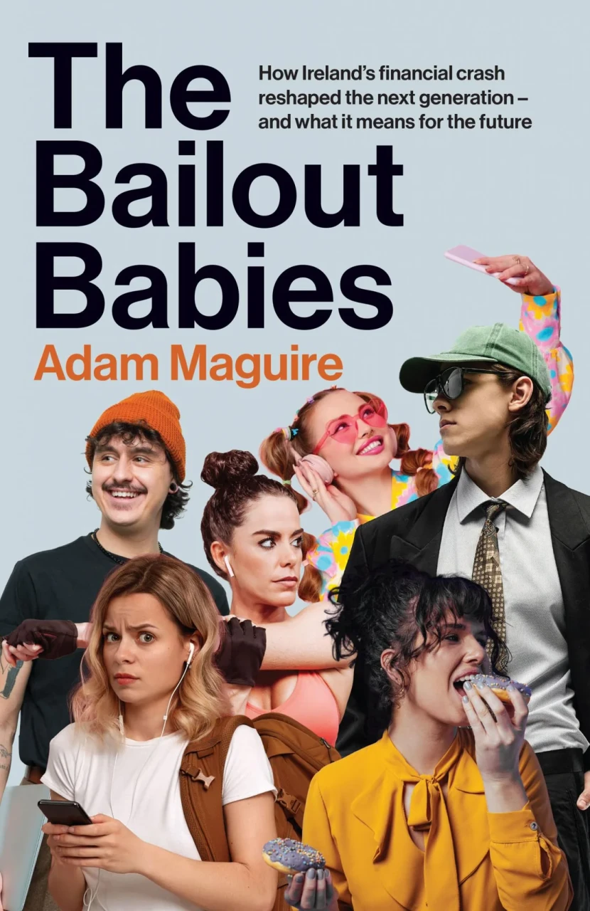 Adam Maguire / The Bailout Babies (Hardback)