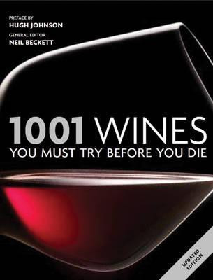 Neil Beckett / 1001 Wines You Must Try Before You Die (Large Paperback)