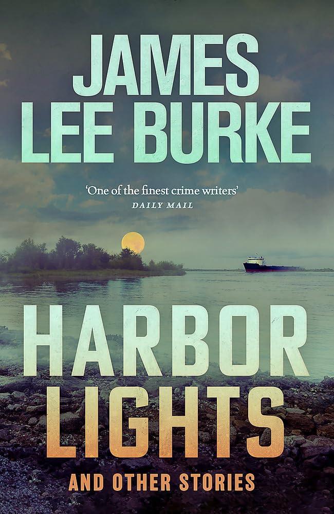James Lee Burke / Harbor Lights (Hardback)