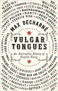 Max Décharné / Vulgar Tongues (Hardback)