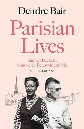 Deirdre Bair / Parisian Lives (Hardback)