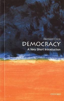 Bernard Crick / Democracy: A Very Short Introduction