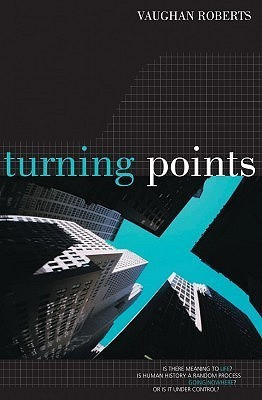 Vaughan Roberts / Turning Points