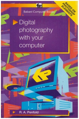 R.A. Penfold / Digital Photography with Your Computer