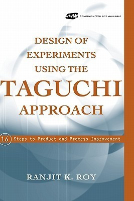 Ranjit K. Roy  / Design of Experiments Using The Taguchi Approach (Hardback)