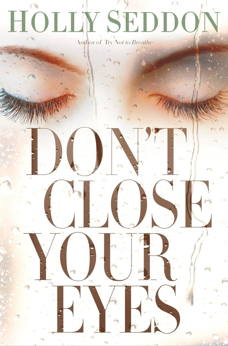 Holly Seddon / Don't Close Your Eyes (Hardback)
