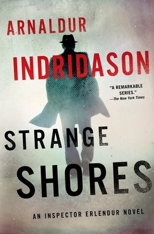 Arnaldur Indridason / Strange Shores (Hardback)
