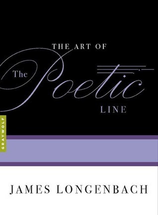 James Longenbach / The Art of the Poetic Line