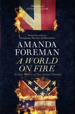 Amanda Foreman / A World on Fire (Hardback)