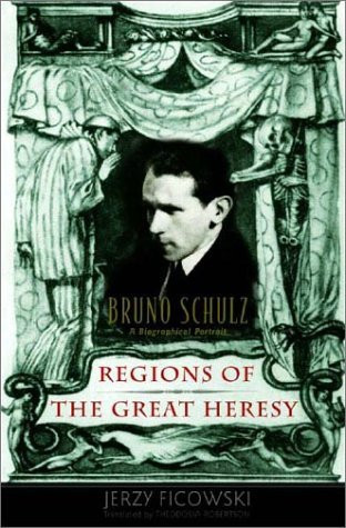 Jerzy Ficowski / Regions of the Great Heresy (Hardback)