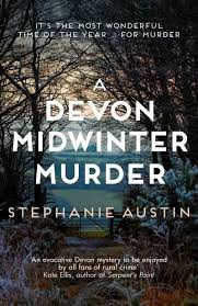 Stephanie Austin / A Devon Midwinter Murder