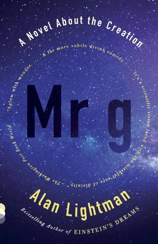 Alan Lightman / Mr g: A Novel About the Creation (Large Paperback)