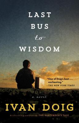 Ivan Doig / Last Bus to Wisdom (Large Paperback)