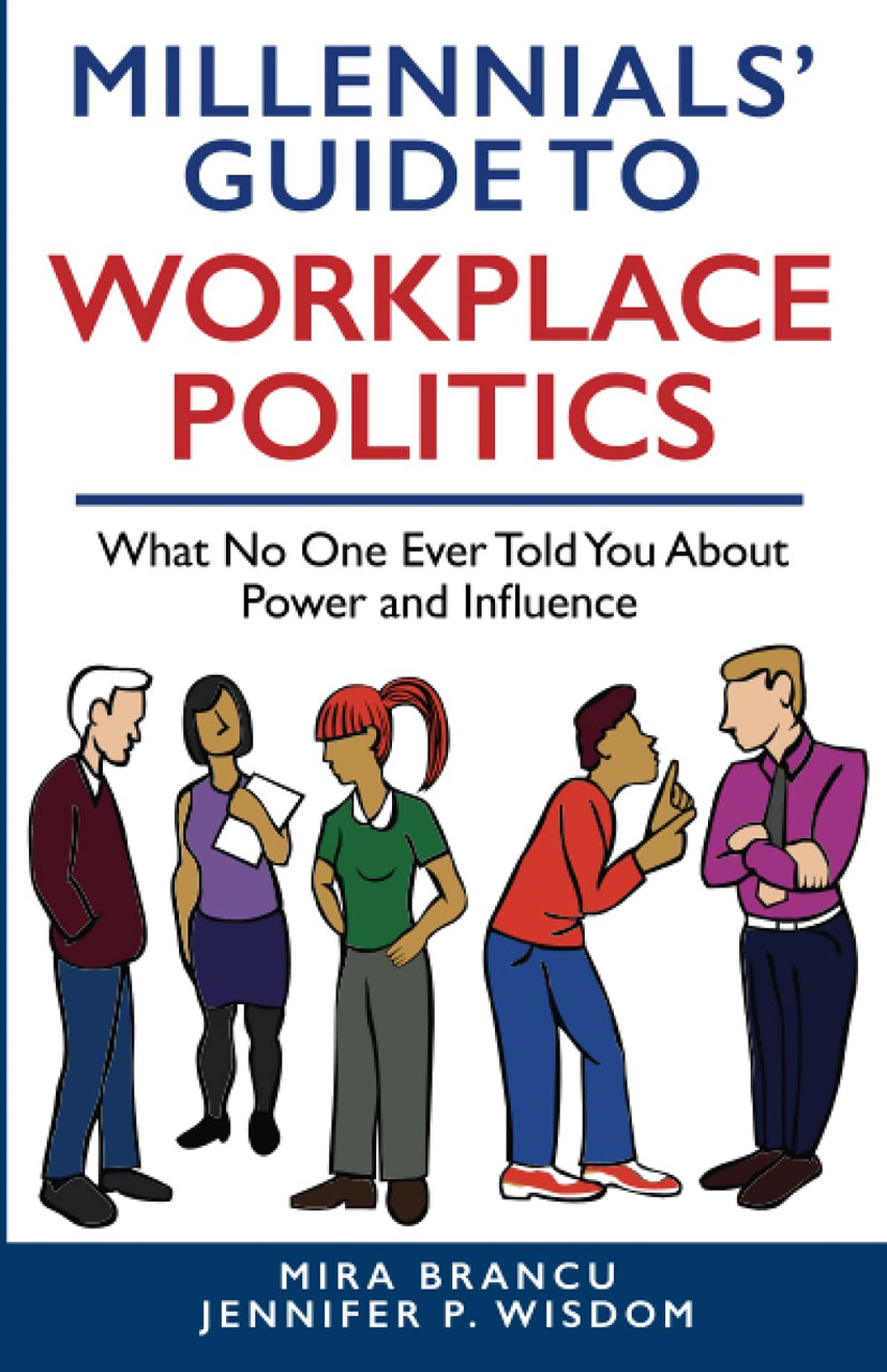 Jennifer P Wisdom / MILLENNIALS' GUIDE TO WORKPLACE POLITICS (Large Paperback)