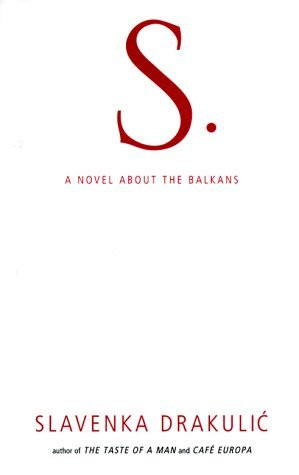 Slavenka Drakulić / S. (Hardback)
