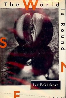 Iva Pekarkova / The World Is Round (Hardback)