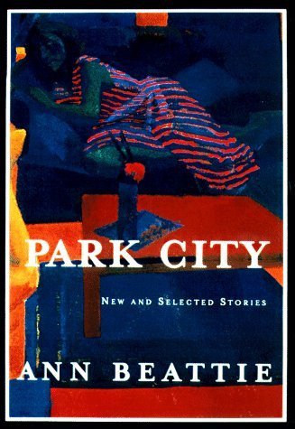 Ann Beattie / Park City (Hardback)